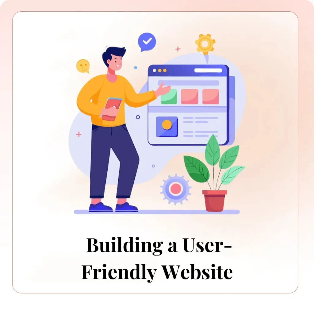 Building a User-Friendly Website