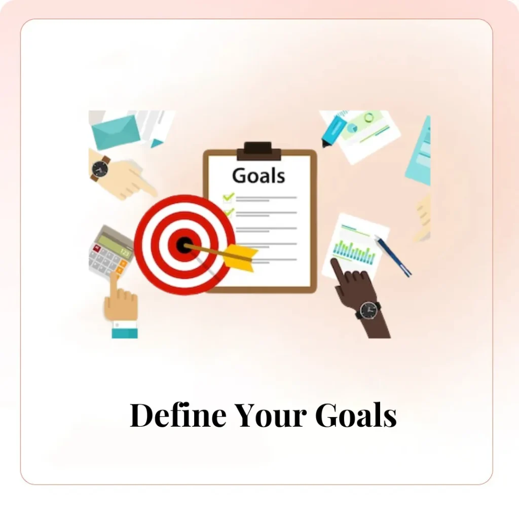 Define Your Goals