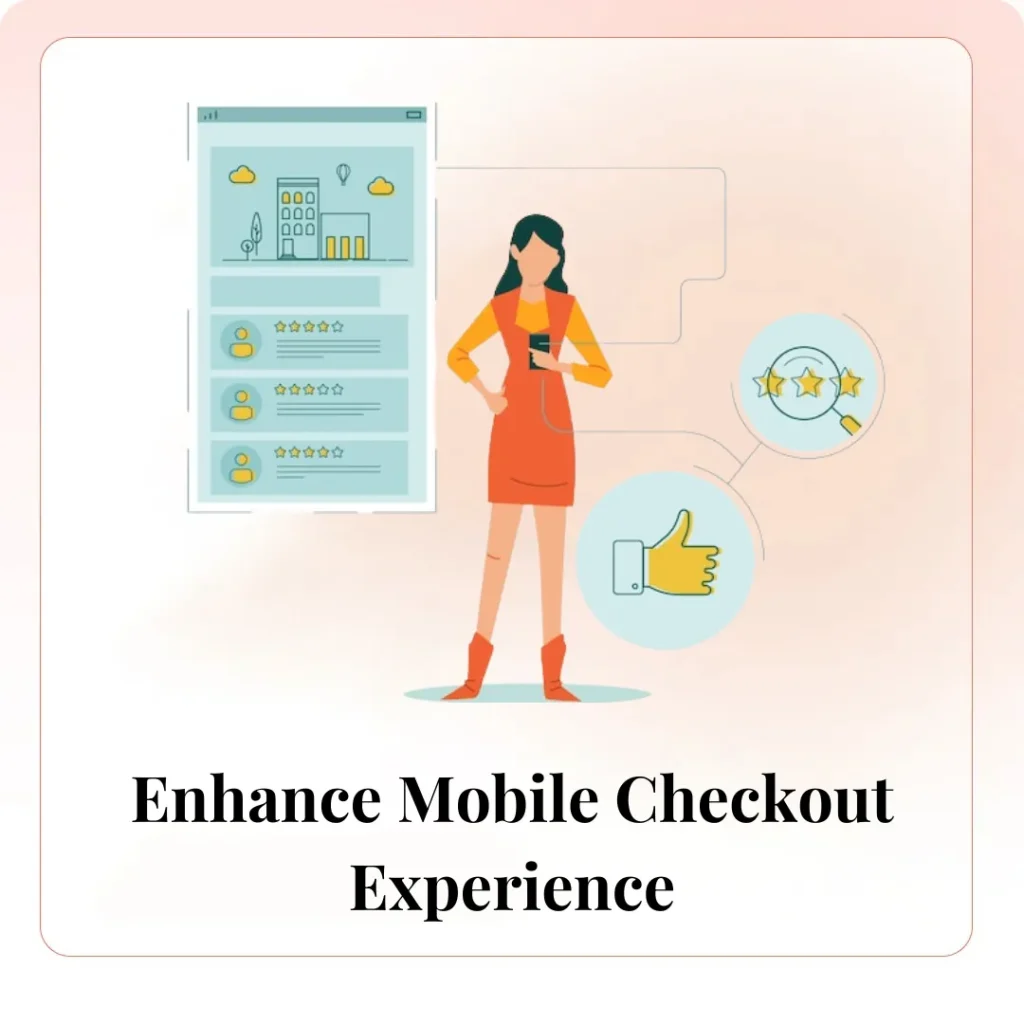 Enhance Mobile Checkout Experience