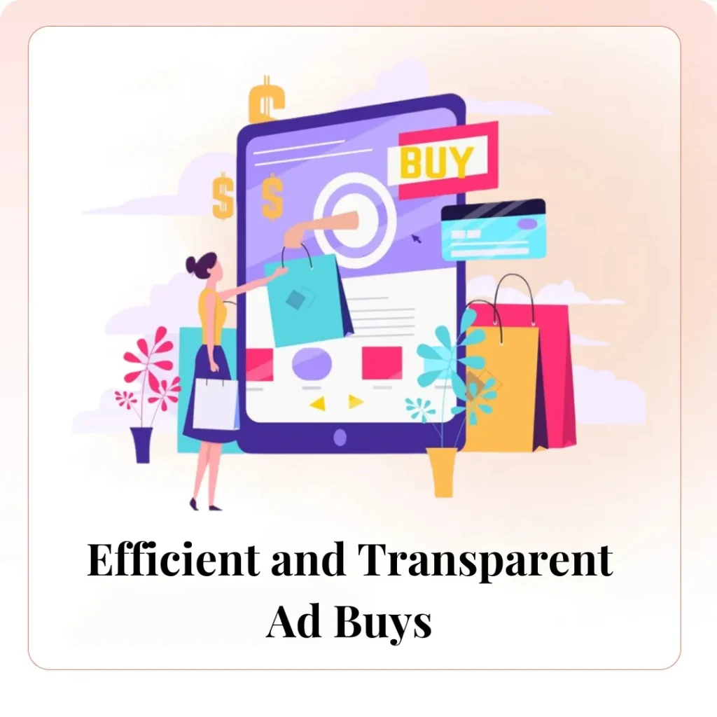 Efficient and Transparent Ad Buys