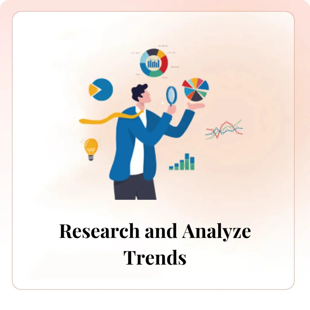 Research and Analyze Trends