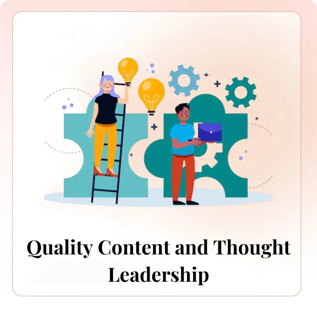 Quality Content and Thought Leadership