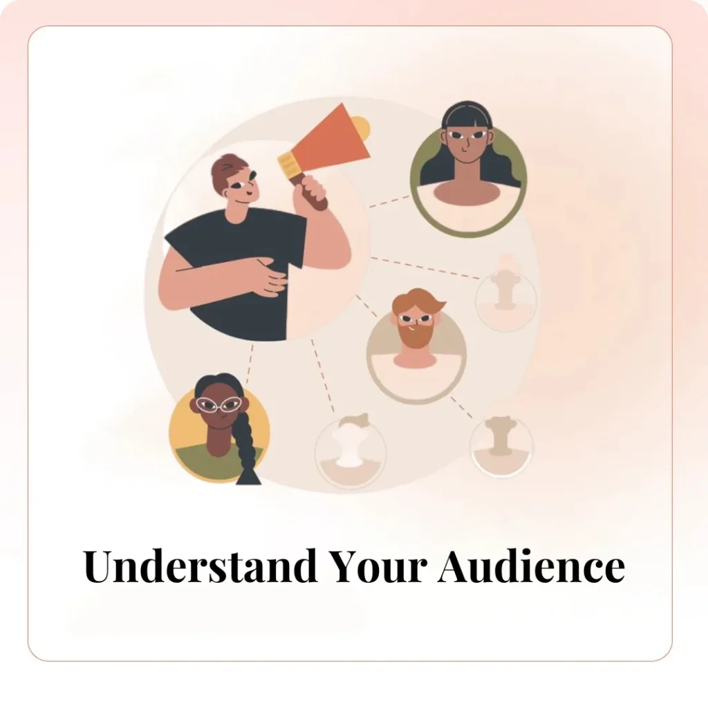 Understand Your Audience