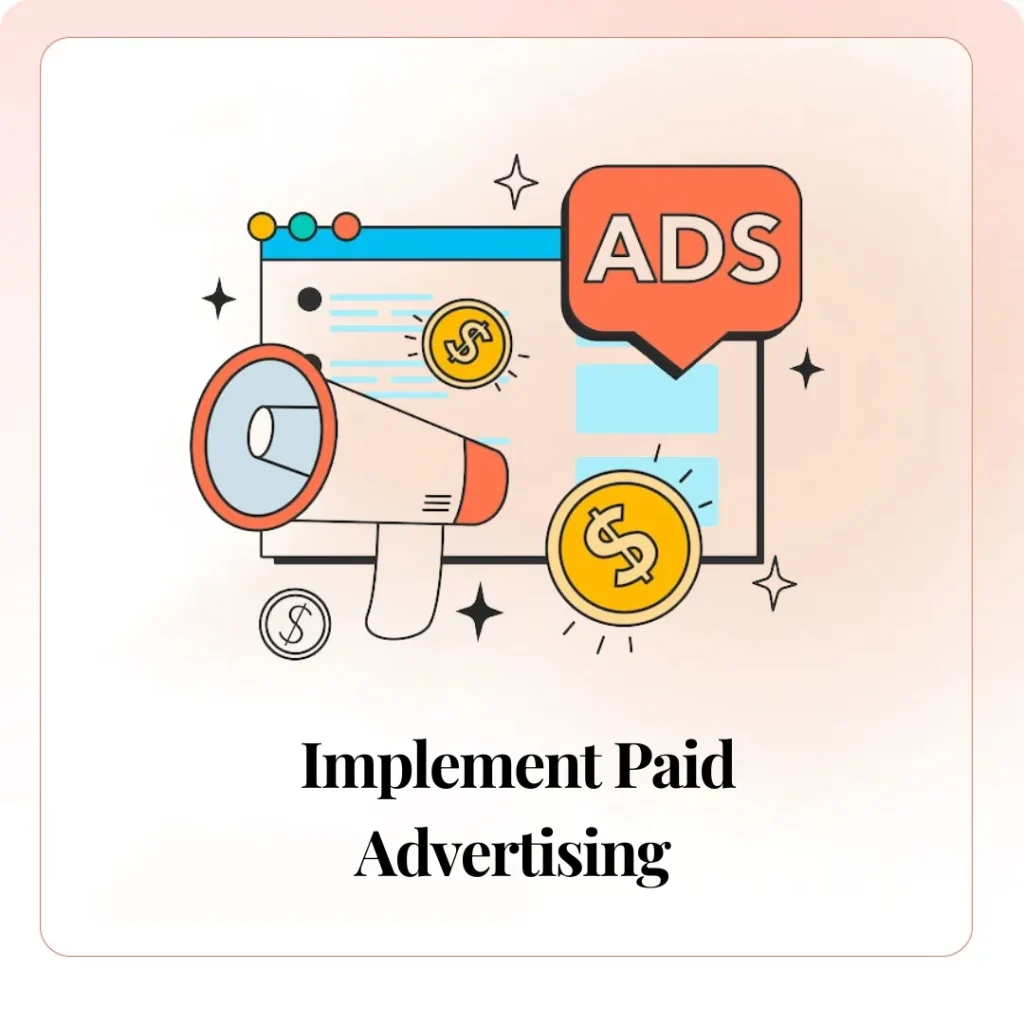 Implement Paid Advertising​