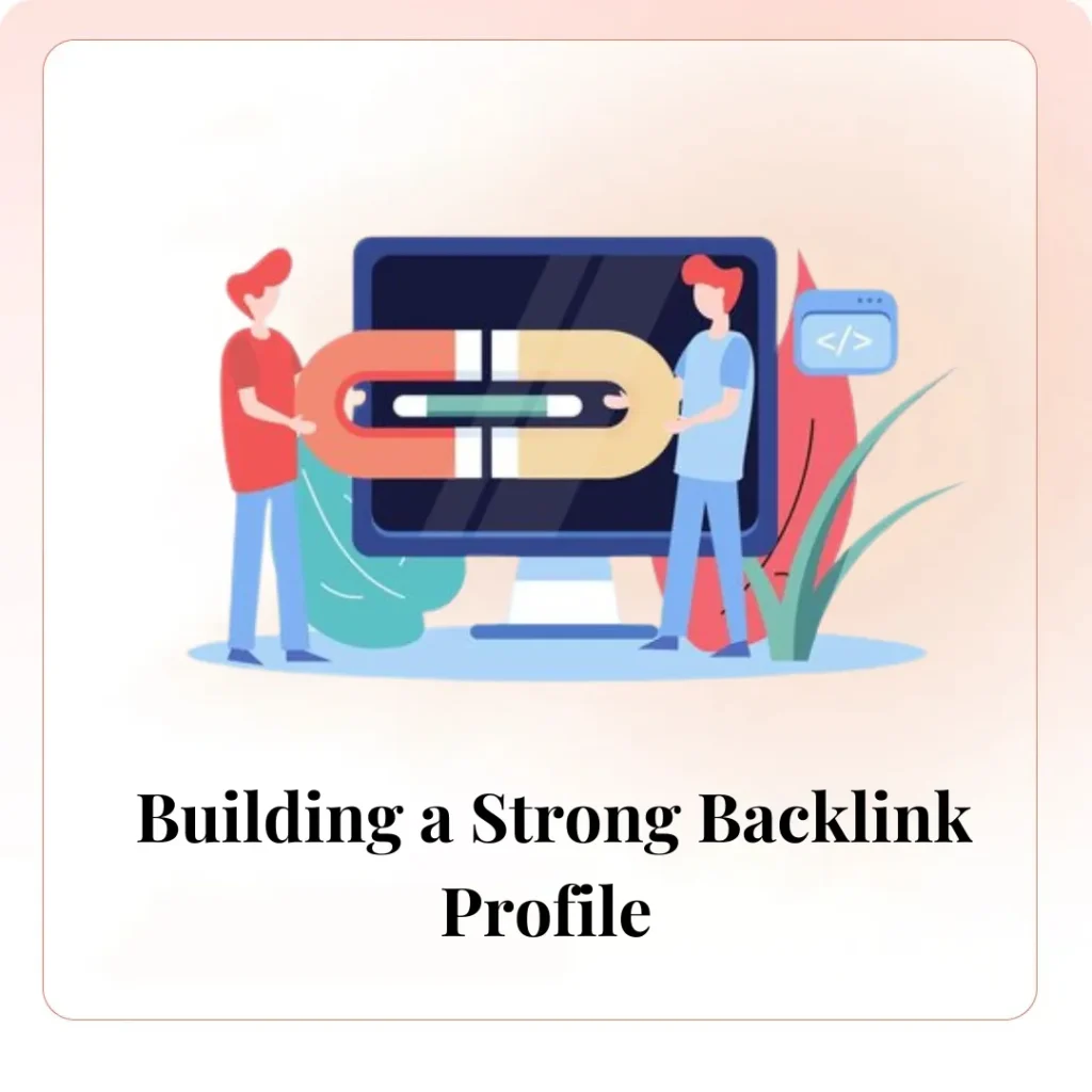 Building a Strong Backlink Profile