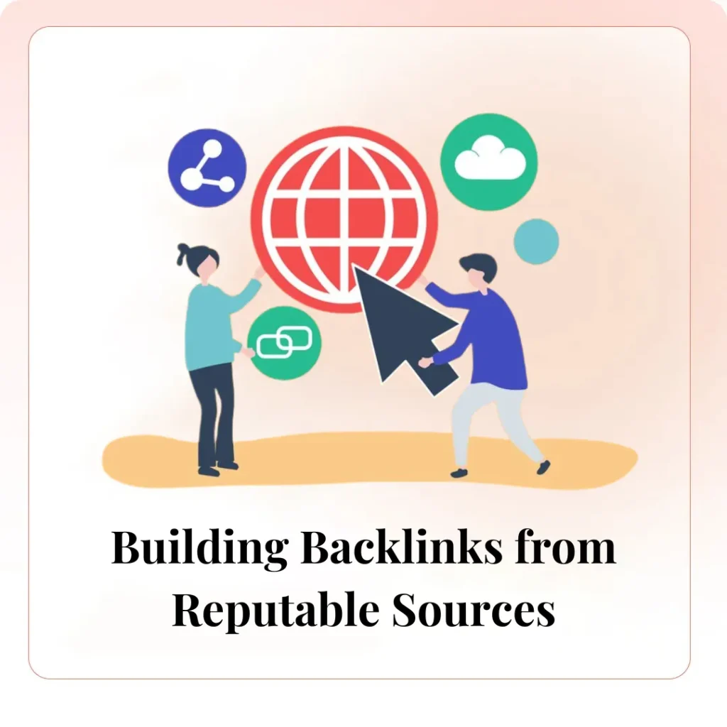 Building Backlinks from Reputable Sources