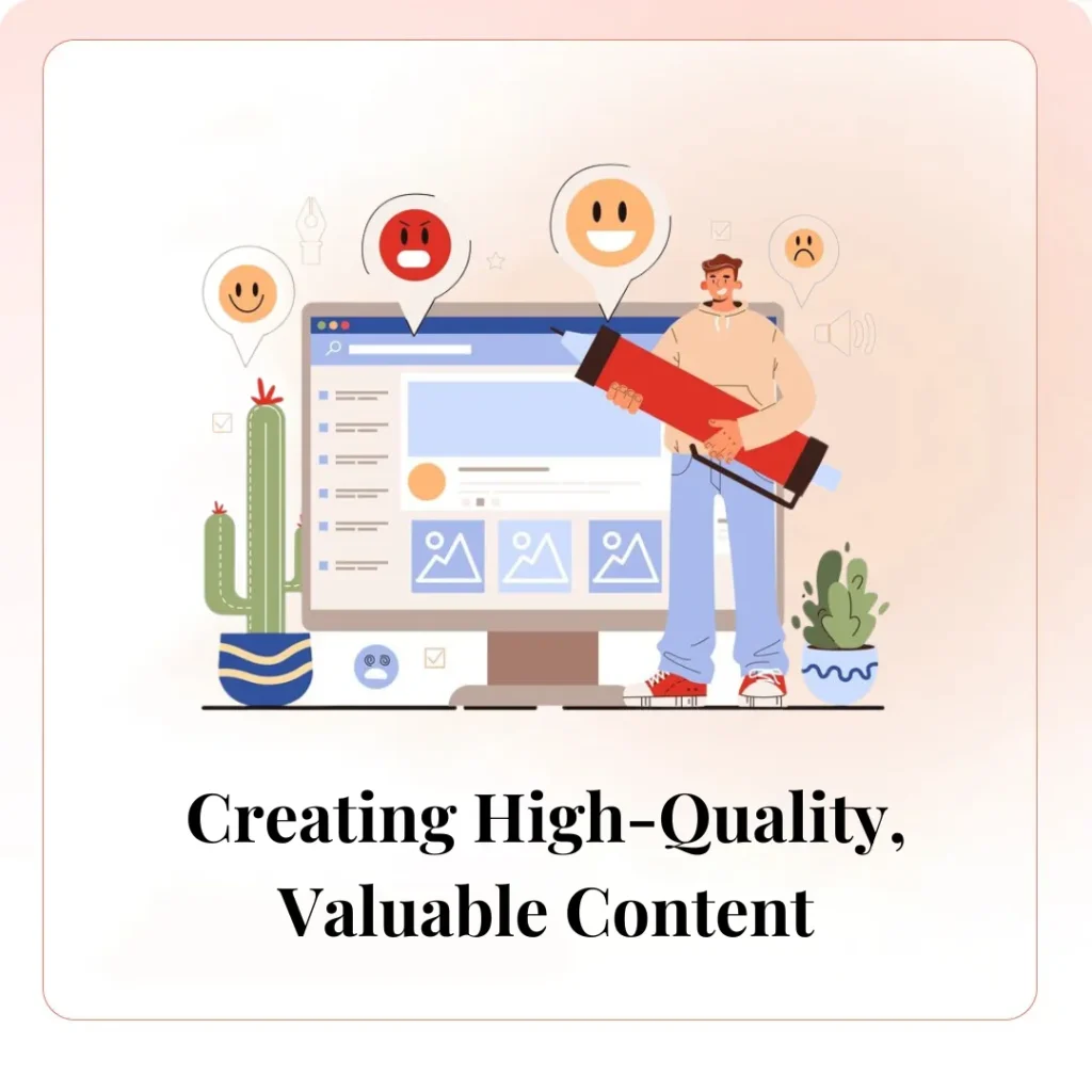 Creating High-Quality, Valuable Content