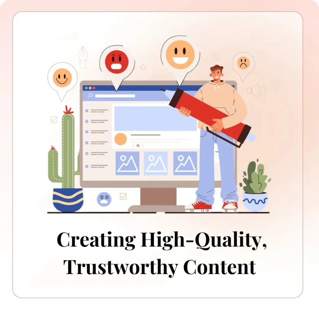 Creating High-Quality, Trustworthy Content