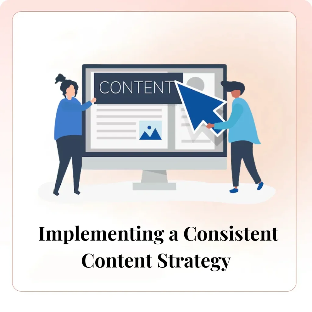 Implementing a Consistent Content Strategy