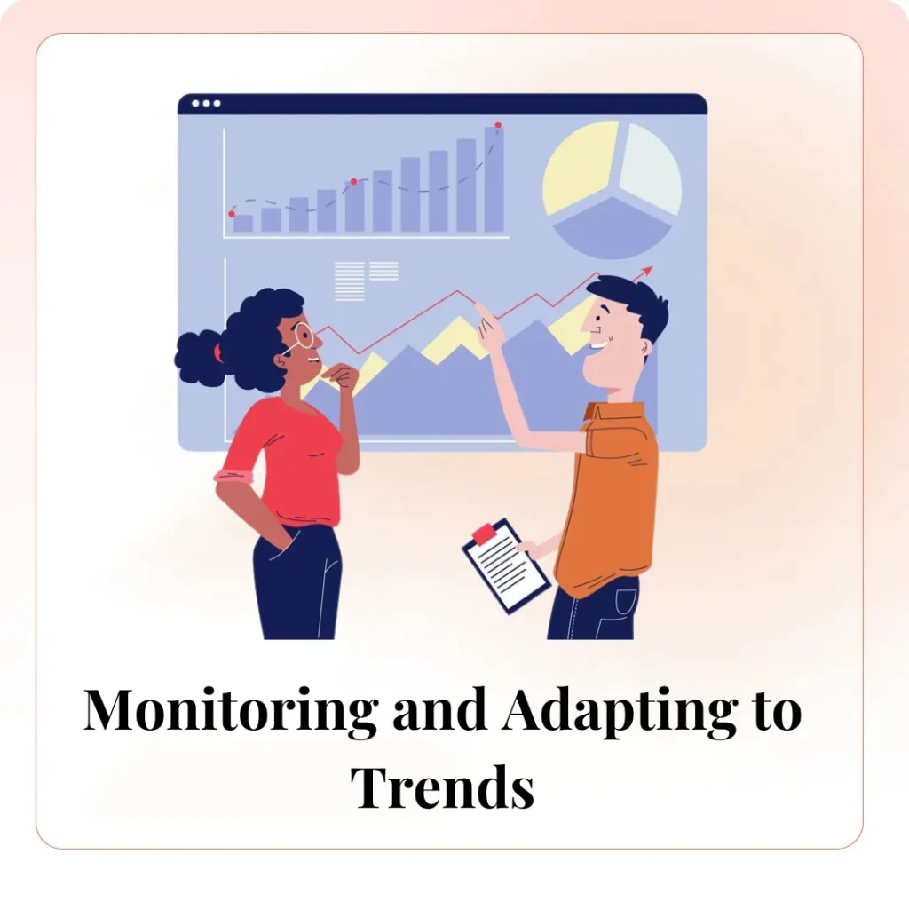 Monitoring and Adapting to Trends