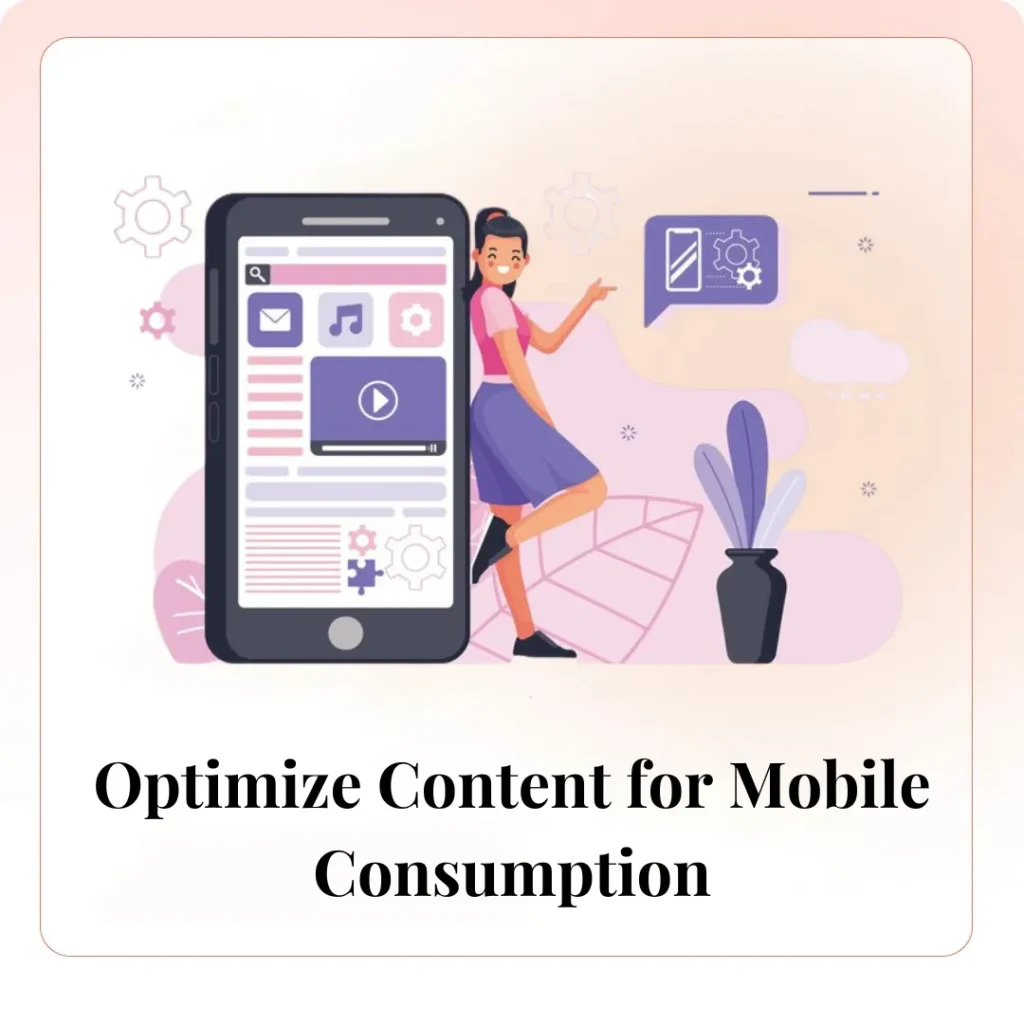 Optimize Content for Mobile Consumption