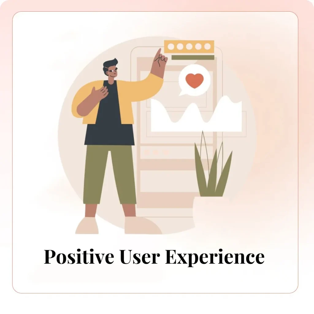 Positive User Experience