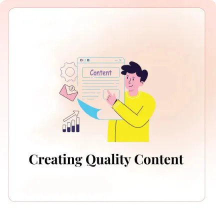 Creating Quality Content