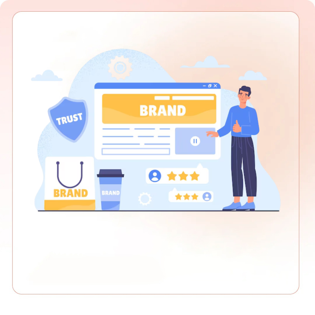 Improving the trust of the brand